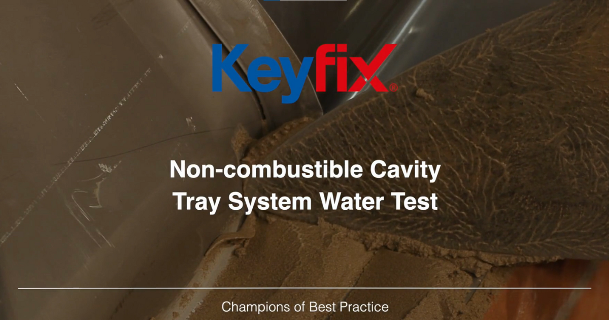 Keyfix BBA Water Test on Non-combustible Cavity Tray System