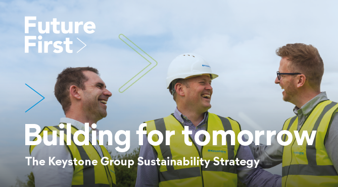 Keystone Group launch ‘Future First’ Sustainability Strategy