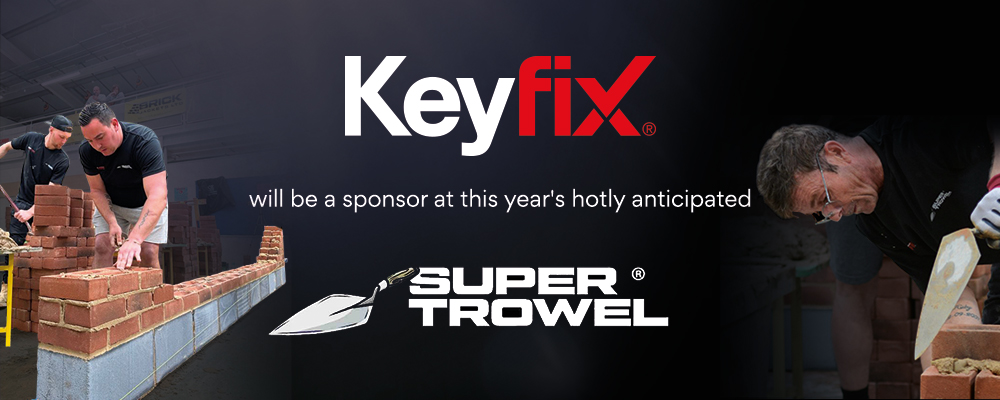 Keyfix are proud sponsors of the 2024 Super Trowel Bricklaying Competition